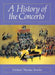 History of the Concerto by Michael Thomas Roeder