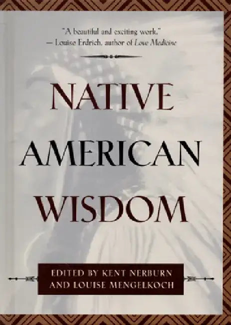 Native American Wisdom by Louise Mengelkoch