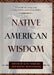Native American Wisdom by Louise Mengelkoch
