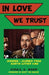 In Love We Trust by Virgil A. Wood