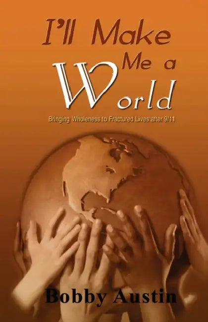 I'll Make Me a World by Bobby Austin