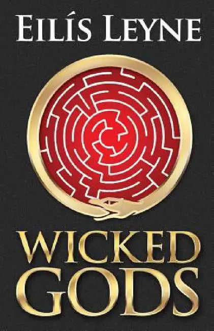Wicked Gods by Eilis Leyne