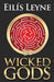Wicked Gods by Eilis Leyne