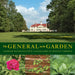 The General in the Garden: George Washington's Landscape at Mount Vernon by Susan P. Schoelwer, Curtis G. Viebranz