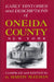Early Histories and Descriptions of Oneida County, New York by G. Martin Sleeman