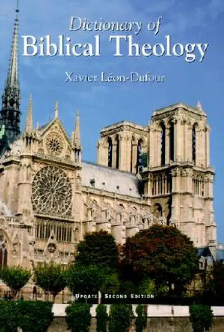 Dictionary of Biblical Theology by Xavier Leon-Dufour