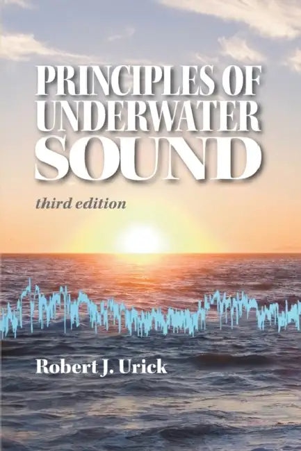 Principles of Underwater Sound, third edition by Robert J. Urick