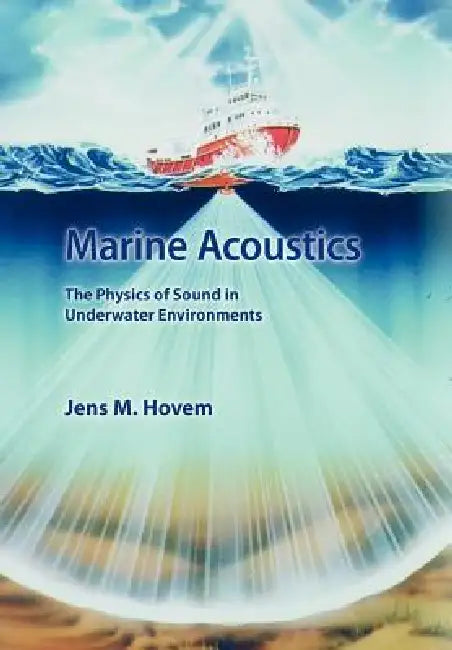 Marine Acoustics by Jens Hovem