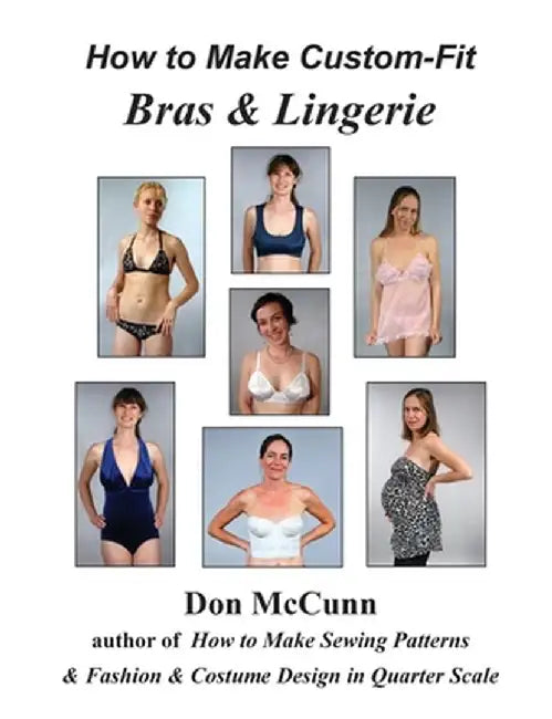 How to Make Custom-Fit Bras & Lingerie by Don McCunn