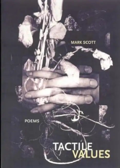 Tactile Values by Mark Scott
