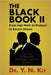 The Black Book II: From Hajji Malik Al-Shabazz to Barack Obama by Y. N. Kly