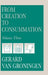 From Creation to Consummation, Volume III by Gerard Van Groningen