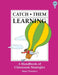 Catch Them Learning: A Handbook of Classroom Strategies by Mary Prentice