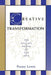 Creative Transformation: The Healing Power of the Arts by Penny Lewis