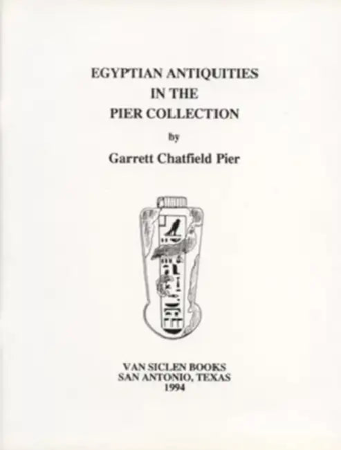 Egyptian Antiquities in the Pier Collection by Garett Chatfield Pier