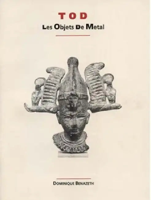 Tod: Les Objets de Metal by Dominique Benazeth
