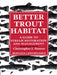 Better Trout Habitat by Montana Land Reliance, Christopher J. Hunter