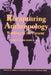 Recapturing Anthropology: Working in the Present by Richard G. Fox