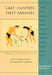 Last Hunters, First Farmers: New Perspectives on the Prehistoric Transition to Agriculture by T. Douglas Price, Anne Birgitte Gebauer