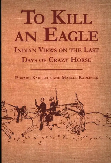 To Kill an Eagle by Edward Kadlecek, Mabell Kadlecek