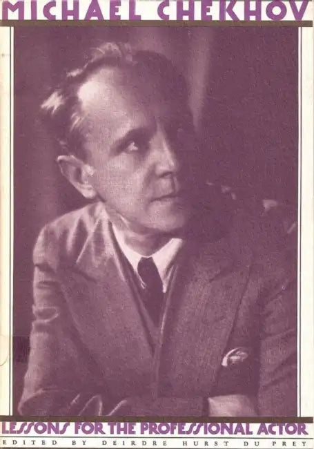 Lessons for the Professional Actor by Michael Chekhov