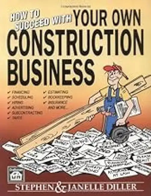How To Succeed With Your Own Construction Business 