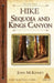 Hike Sequoia and Kings Canyon: Best Day Hikes in Sequoia and Kings Canyon National Parks by John McKinney