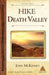 Hike Death Valley: Best Day Hikes in Death Valley National Park by John McKinney