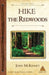 Hike the Redwoods: Best Day Hikes in Redwood National and State Parks by John McKinney