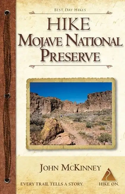Hike Mojave National Preserve: Best Day Hikes by John McKinney