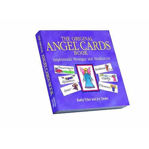 Original Angel Cards Book: Inspirational Messages and Meditations--The Silver Anniversary Expanded Edition by Kathy Tyler