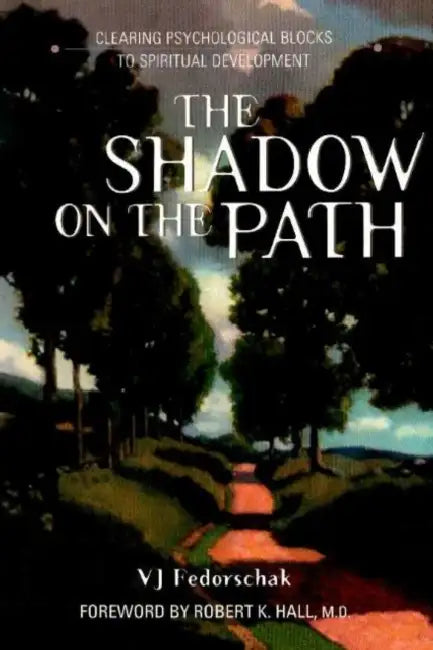 The Shadow on the Path by V. J. Fedorschak