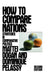 How to Compare Nations: Strategies in Comparative Politics by Mattei Dogan, Dominique Pelassy, Dominique Pelassy