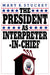 The President as Interpreter-In-Chief by Mary E. Stuckey