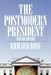 The Postmodern President by Richard Rose