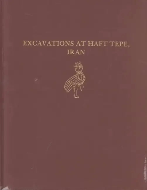 Excavations at Haft Tepe, Iran by Ezat O. Negahban