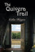 The Quivera Trail by Celia Hayes