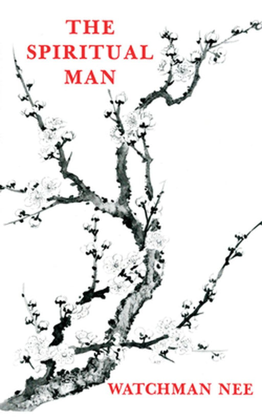 The Spiritual Man by Watchman Nee