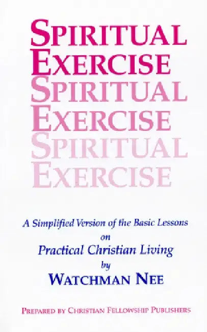 Spiritual Exercise by Watchman Nee