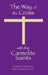 The Way of the Cross with the Carmelite Saints by Sister Joseph Marie