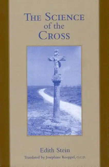 The Science of the Cross by Josephine Koeppel