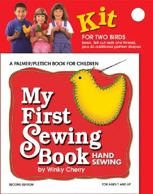 My First Sewing Book: Hand Sewing [With Poster and Straight Pins/Needle/Pin Cushion/Snippers/Thread and Pattern(s) and Scissors and G by Winky Cherry