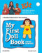 My First Doll Book: Hand Sewing [With Poster and Straight Pins/Needle/Pin Cushion/Snippers/Thread and Button and Scissors and Glue by Winky Cherry