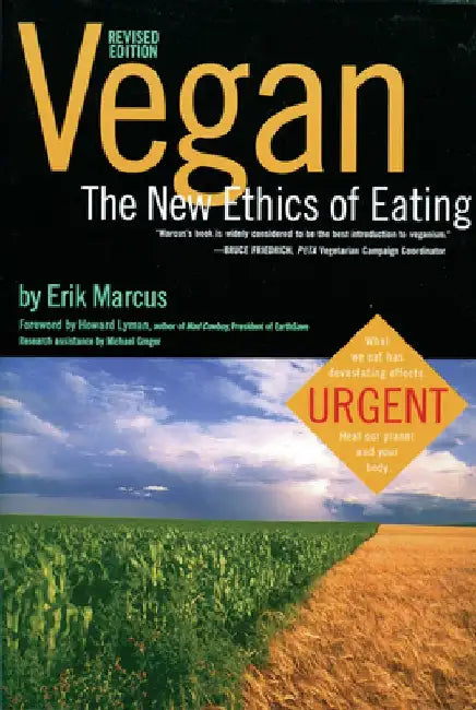 Vegan: The New Ethics of Eating by Erik Marcus