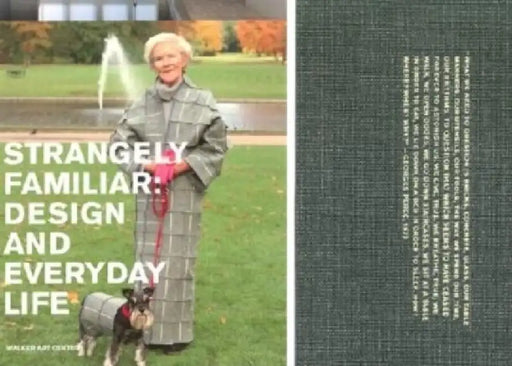 Strangely Familiar: Design and Everyday Life by Rachel Whiteread, Allan Wexler, Kathy Halbreich