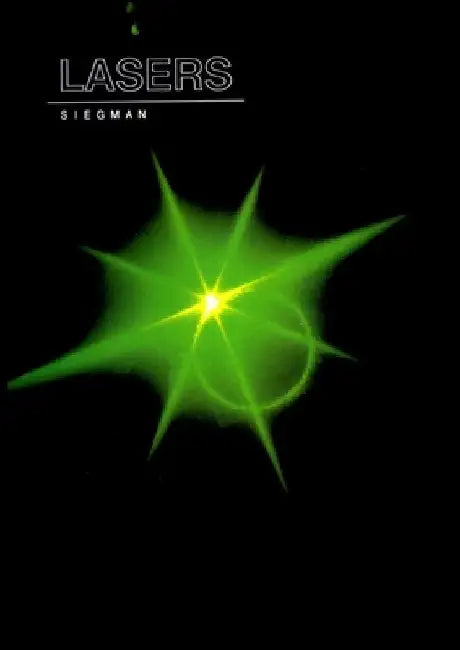Lasers (Revised) by Anthony E. Siegman