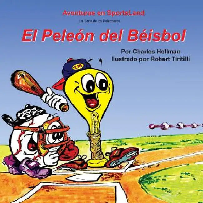 El Peleon del Beisbol by Tiritilli, Robert A.