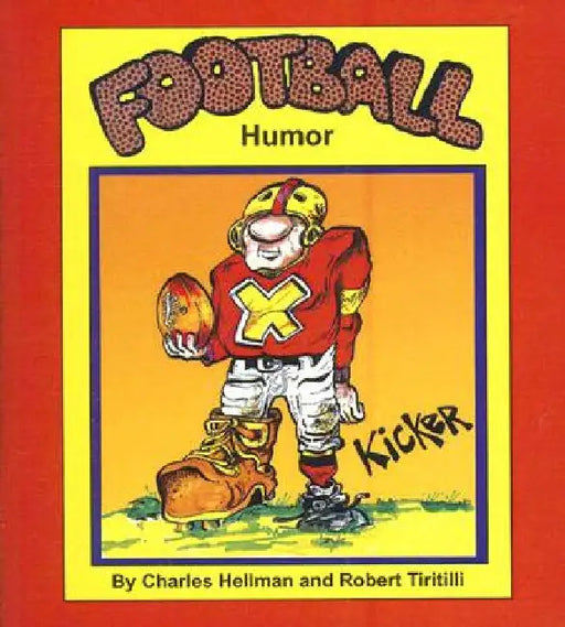 Football Humor by Robert A. Tiritilli