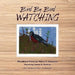 Bird By Bird Watching by Nelson E. Oestreich