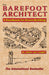 The Barefoot Architect: A Handbook for Green Building by Johan Van Lengen